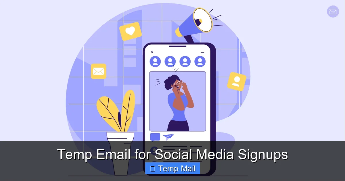 Temp Email for Social Media Signups